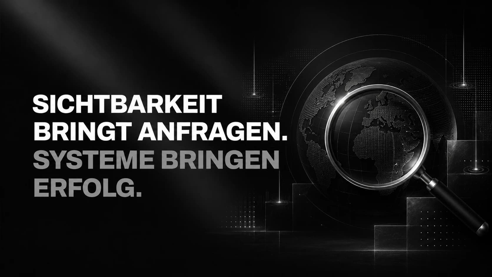 Leadkontor, Sichtbarkeit bringt Anfragen, Systeme bringen Erfolg